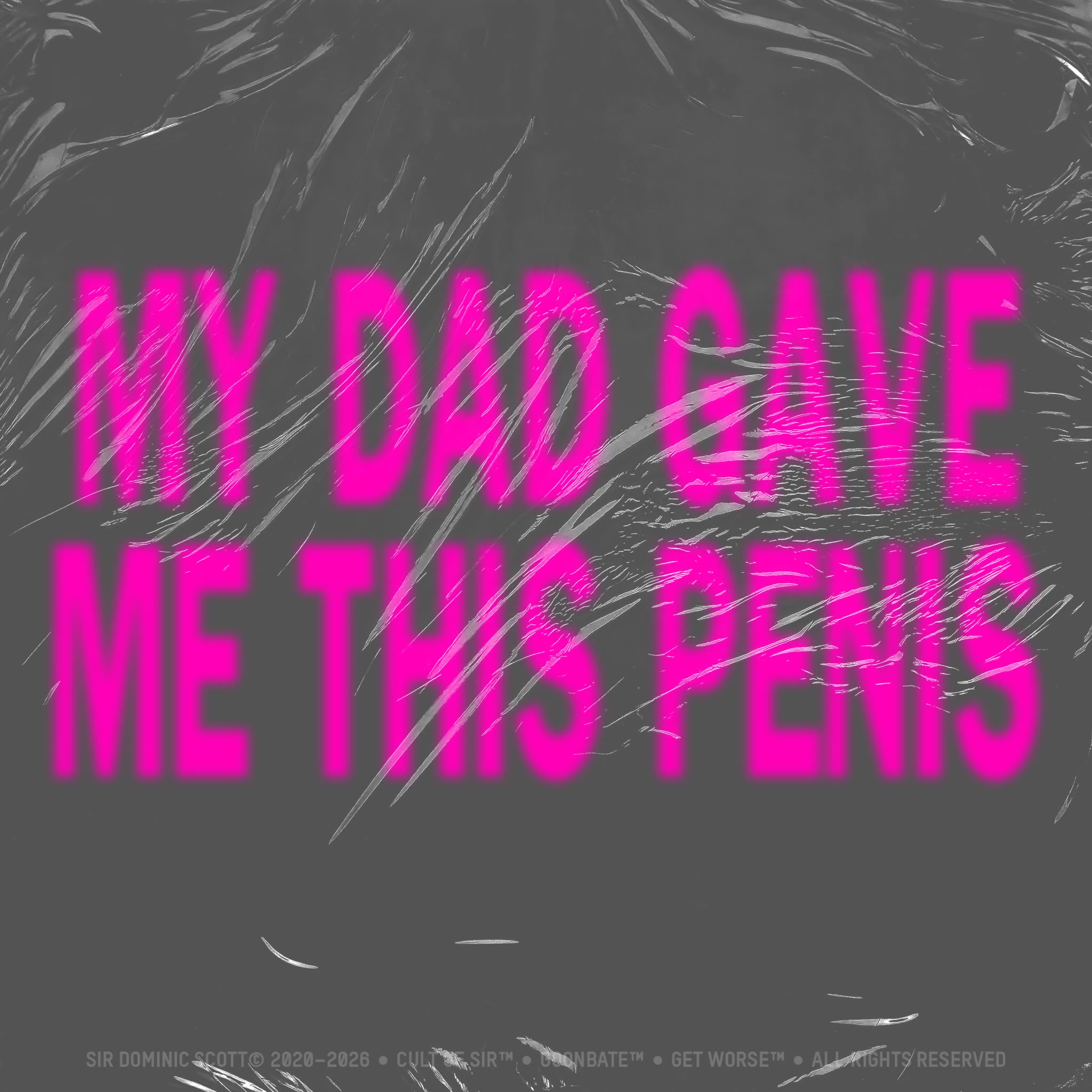 My Dad Gave Me This Penis