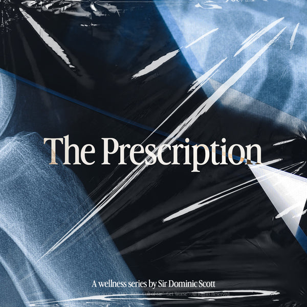 The Prescription