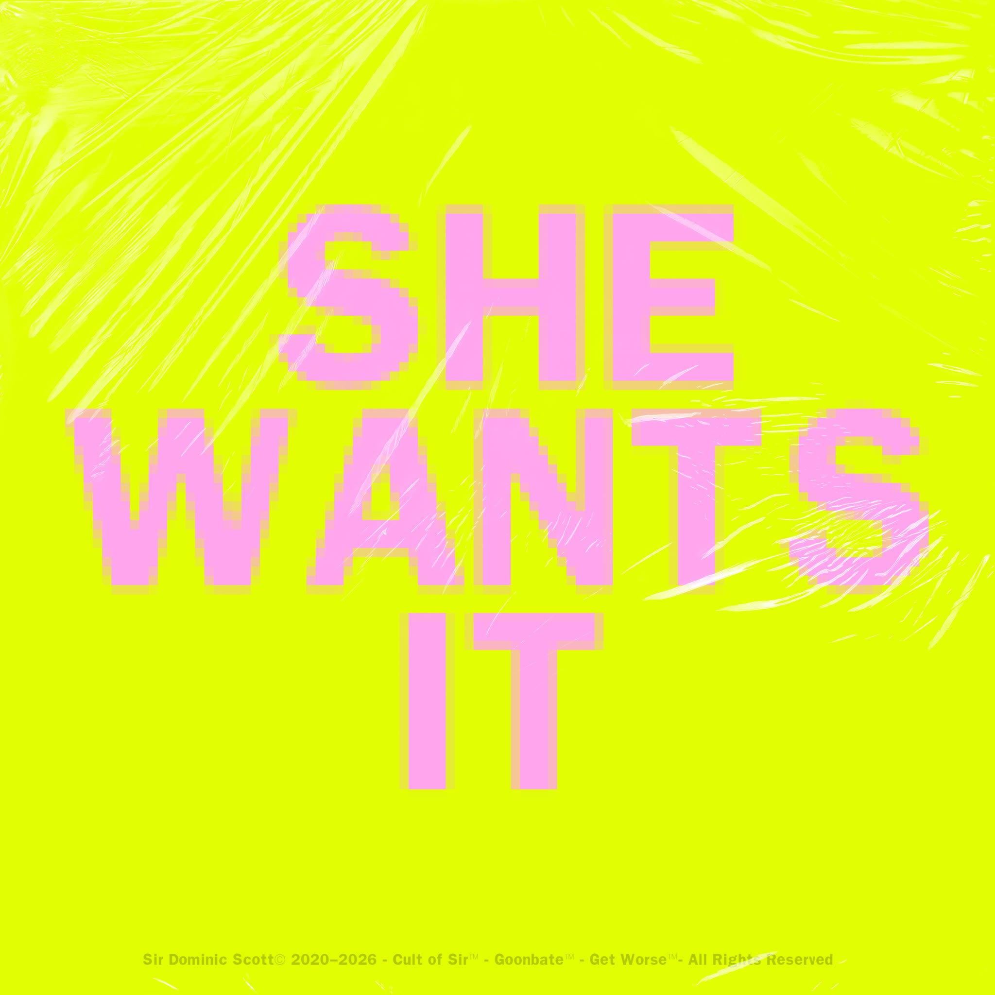 She Wants It