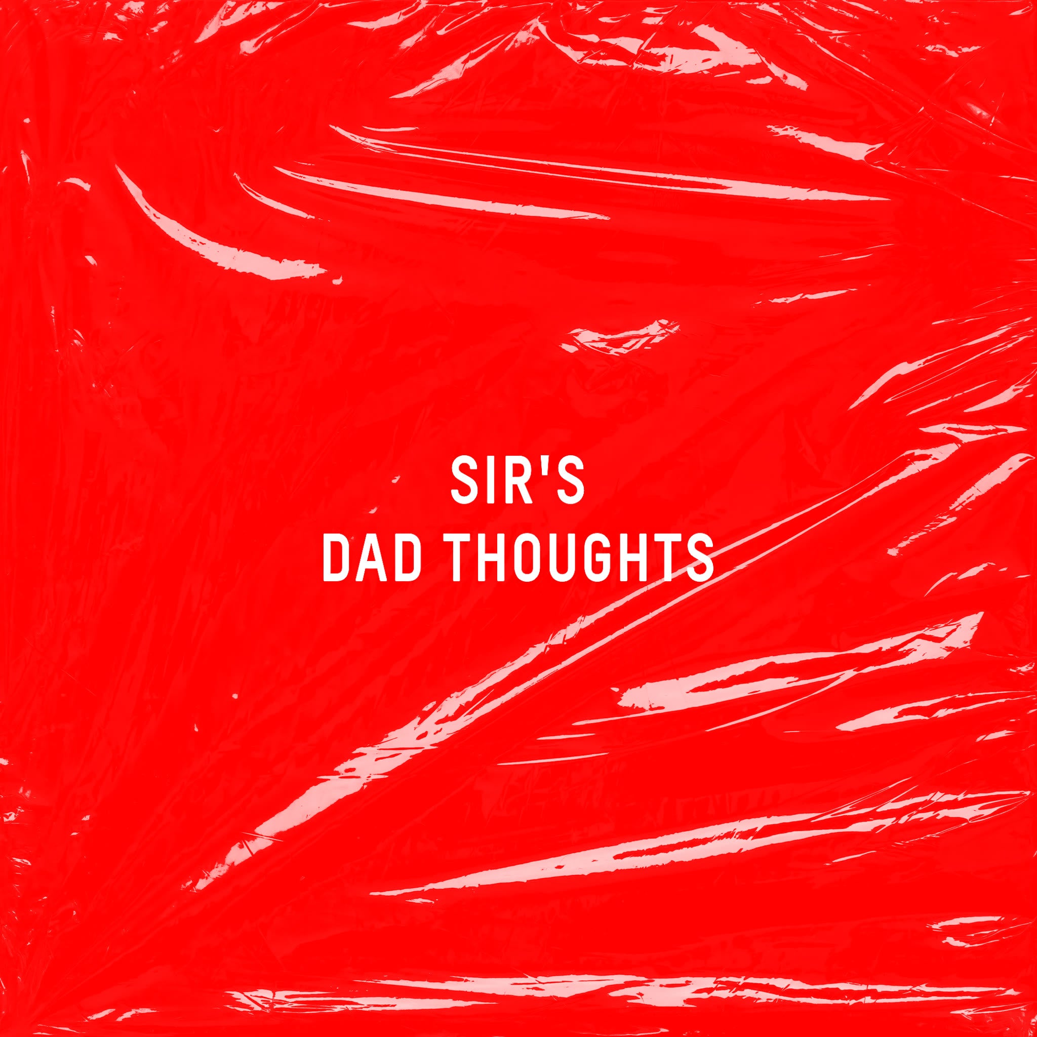 Sir's Dad Thoughts