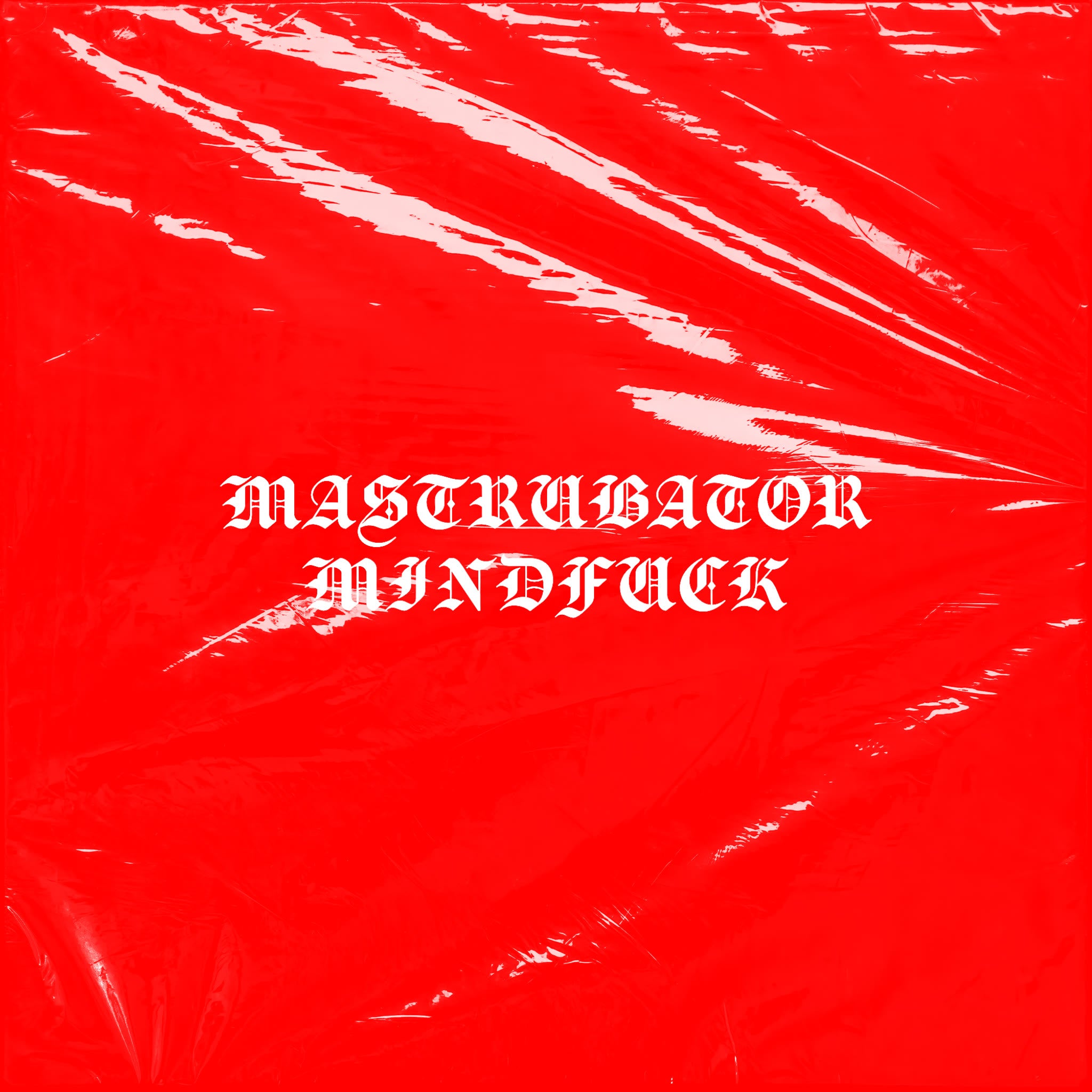 Masturbator Mindfuck