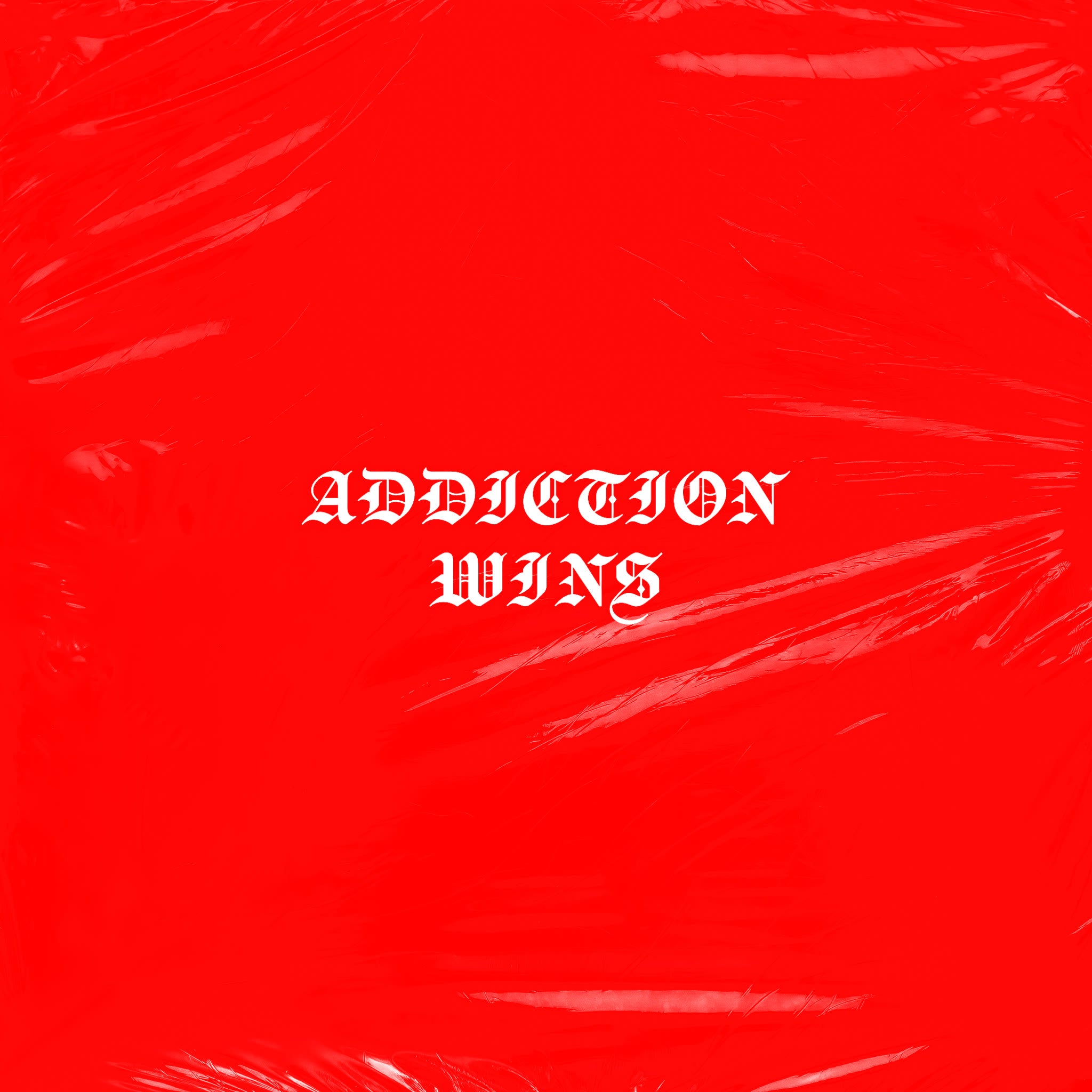 Addiction Wins